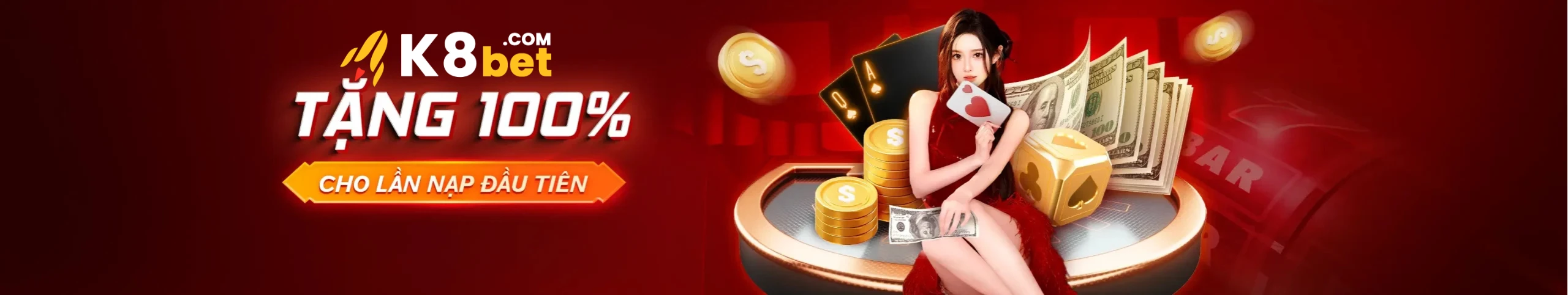 k8bet - tặng 100% cho lần nạp đầu tiên