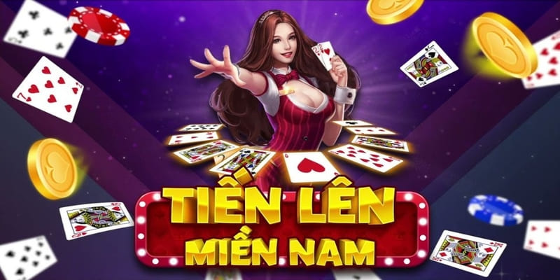 Tìm hiểu chung game bài Tiến lên miền nam