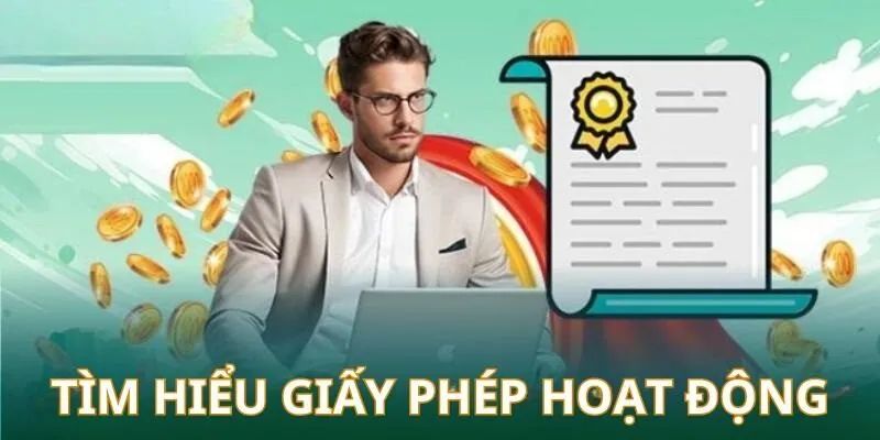 Các giấy phép hoạt động mới nhất tại nhà cái