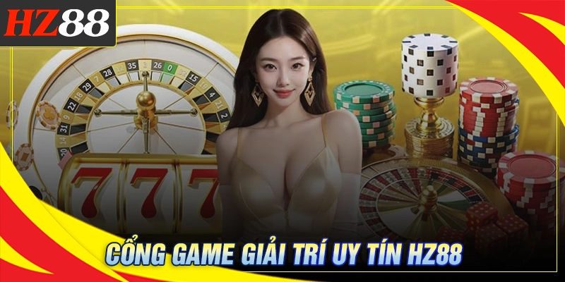 Giới thiệu HZ88 - Cổng game giải trí uy tín số 1