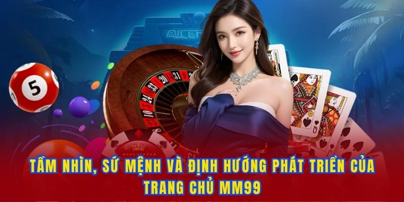 tam-nhin-su-menh-muc-tieu-cua-trang-chu-mm99